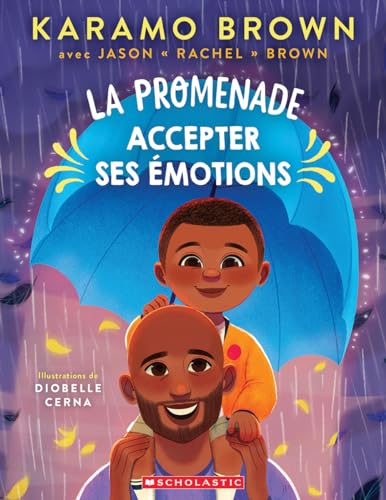 La Promenade: Accepter Ses Émotions von Scholastic