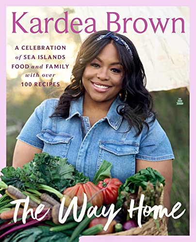 The Way Home: A Celebration of Sea Islands Food and Family with over 100 Recipes The Way Home: A Celebration of Sea Islands Food and Family with over 100 Recipes von Amistad