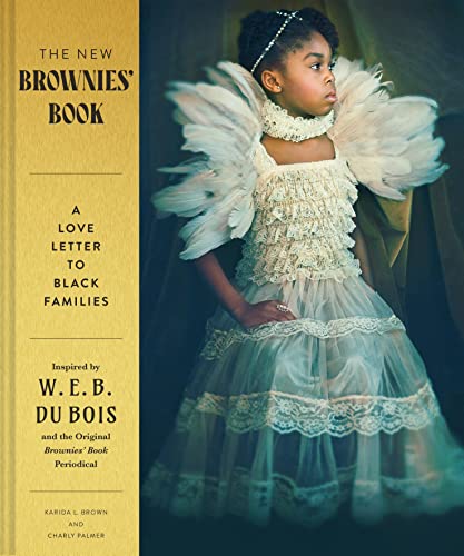 The New Brownies' Book: A Love Letter to Black Families von Chronicle Books