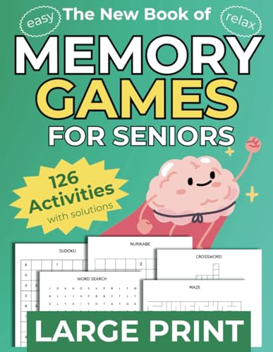 The New Book of Memory Games for Seniors with Dementia in Large Print: 126 Activities Based on Cognitive Tests, Ideal for Bedridden Patients and ... Puzzles and Activities for Alzheimer's von Independently published