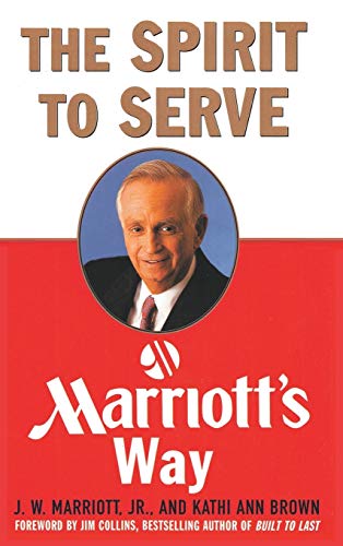The Spirit to Serve Marriott's Way von WWW.Snowballpublishing.com