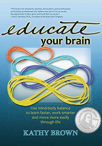 Educate Your Brain Educate Your Brain