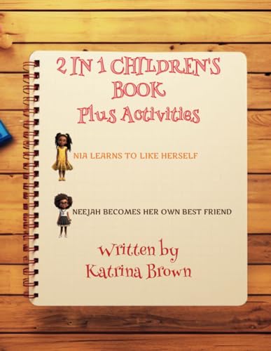 Nia and Neejah's 2-in-1 Children's Book Plus Activities von Katrina Brown