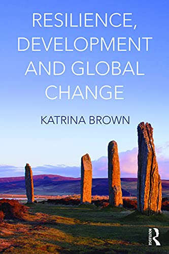 Resilience, Development and Global Change von Routledge