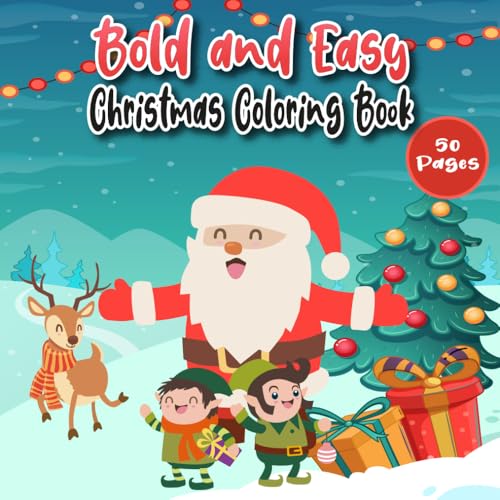 Bold and Easy Christmas Coloring Book: Simple and Festive Designs for Relaxing Holiday Coloring Fun