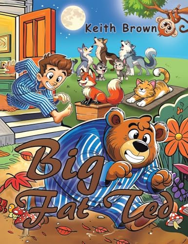 Big Fat Ted von Austin Macauley