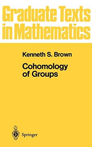 Cohomology of Groups (Graduate Texts in Mathematics, 87, Band 87)