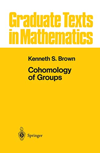 Cohomology of Groups (Graduate Texts in Mathematics, 87, Band 87)