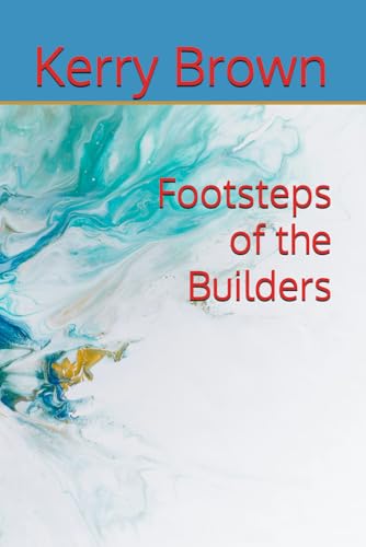 Footsteps of the Builders (The Web of Worlds, Band 2) von Independently published