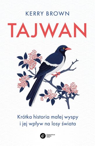 Tajwan: Krótka historia małej wyspy i jej wpływ na losy świata Tajwan: Krótka historia małej wyspy i jej wpływ na losy świata von Copernicus Center Press