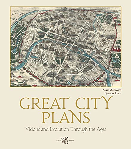 Great City Plans: Visions and Evolution through the Ages