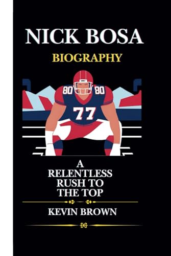 NICK BOSA BIOGRAPHY: A RELENTLESS RUSH TO THE TOP NICK BOSA BIOGRAPHY: A RELENTLESS RUSH TO THE TOP von Independently published