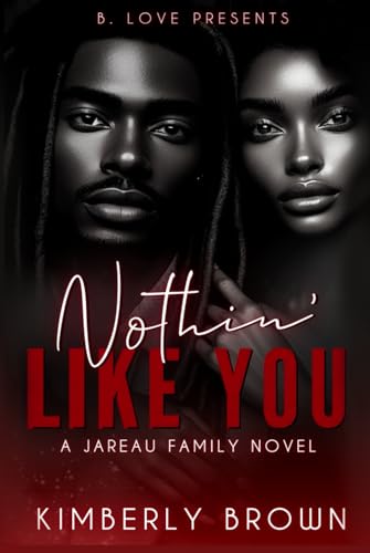 Nothing' Like You: A Jareau Family Novel von Independently published