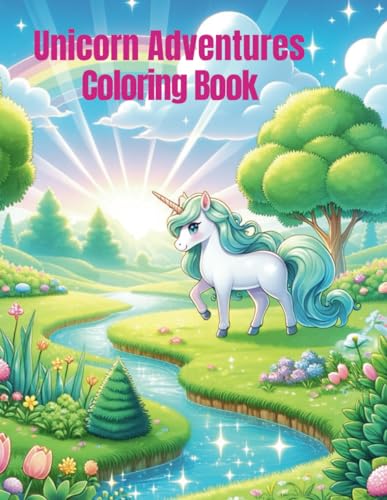 Unicorn Adventures Coloring Book von Independently published