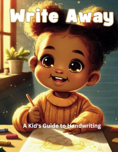 Write Away: A Kid's Guide to Handwriting von Independently published