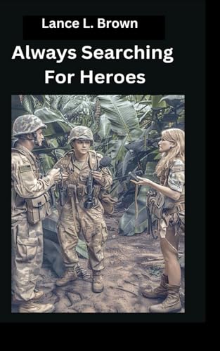 Always Searching For Heroes von Independently published