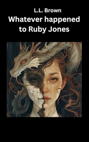 What Ever Happened To Ruby Jones von Independently published