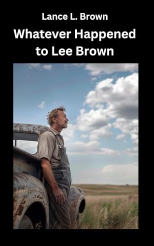 Whatever Happened to Lee Brown von Independently published