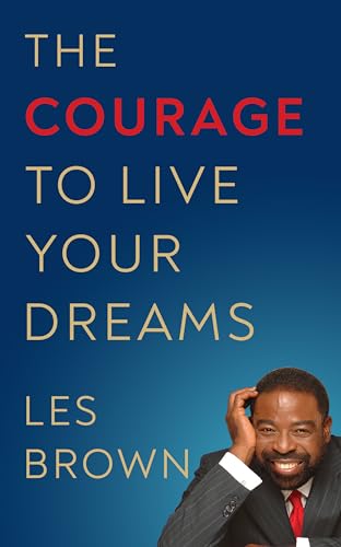 Courage to Live Your Dreams von G&D Media