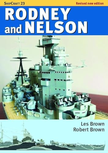 Shipcraft 23: Rodney and Nelson - Revised Edition Shipcraft 23: Rodney and Nelson - Revised Edition von Pen & Sword Books Ltd