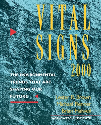 Vital Signs 2000: The Environment Trends That are Shaping our Future