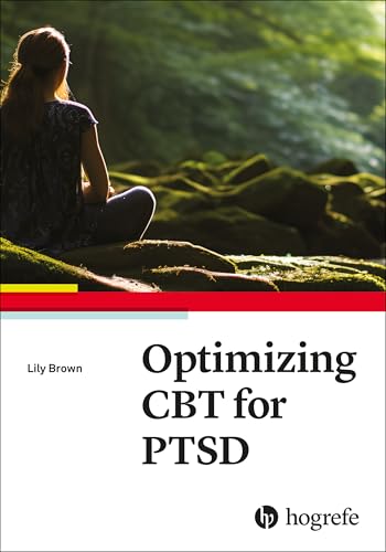 Optimizing CBT for PTSD von Hogrefe Publishing