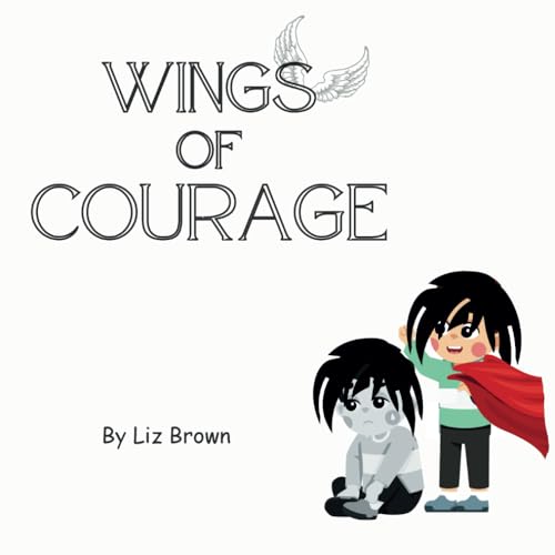 Wings of Courage von Independently published