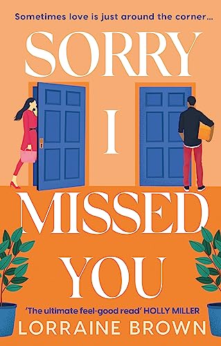 Sorry I Missed You: The utterly charming and uplifting romantic comedy you won't want to miss! von Orion