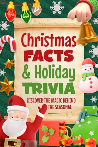 Christmas Facts and Holiday Trivia: Discover the Magic Behind the Seasonal von Independently published