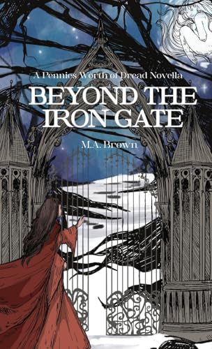 Beyond The Iron Gate Beyond The Iron Gate von Midnight Tide Publishing