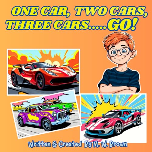 One Car, Two Cars, Three Cars Go! von Independently published