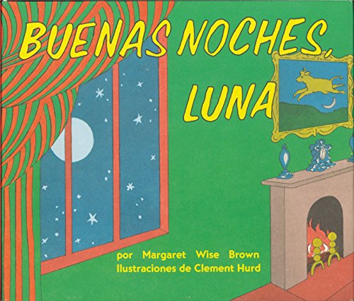 Buenas noches, Luna: Goodnight Moon Board Book (Spanish edition)