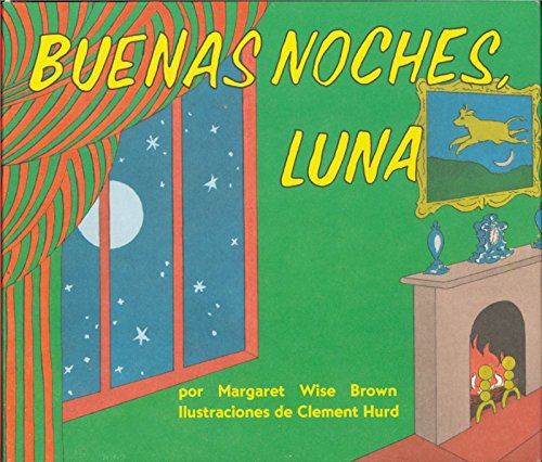 Buenas noches, Luna: Goodnight Moon Board Book (Spanish edition) von HarperCollins Espanol