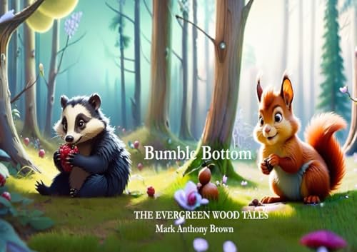 Bumble Bottom: THE EVERGREEN WOOD TALES