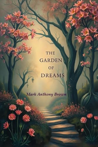 The Garden of Dreams (The Moonlit Bookstore Series, Band 9) von Independently published