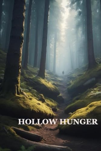 HOLLOW HUNGER (The Mansion of Horror, Band 7) von Independently published