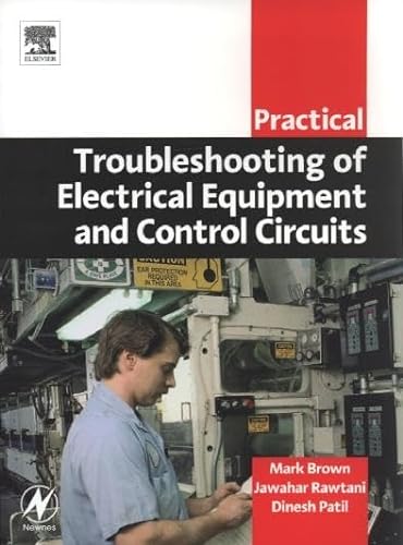 Practical Troubleshooting of Electrical Equipment and Control Circuits (Practical Professional Books from Elsevier) von Newnes