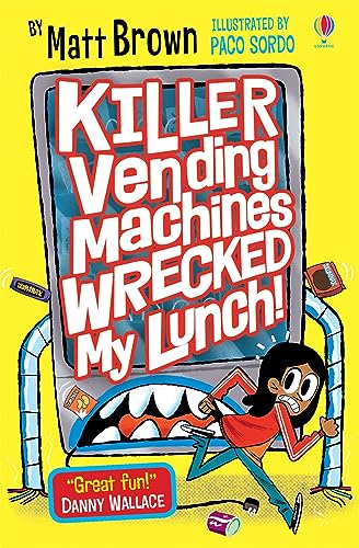 KILLER VENDING MACHINES WRECKED MY (Dreary Inkling School) von Usborne Publishing