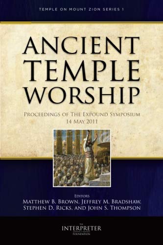 Ancient Temple Worship (The Temple on Mount Zion, Band 1)