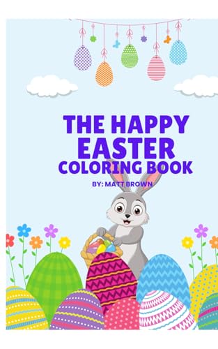 The Happy Easter Coloring Book von Independently published