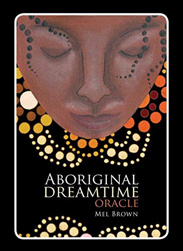 Aboriginal Dreamtime Oracle (Aboriginal Oracle)