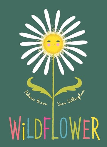 Wildflower: Bilderbuch von Greystone Kids