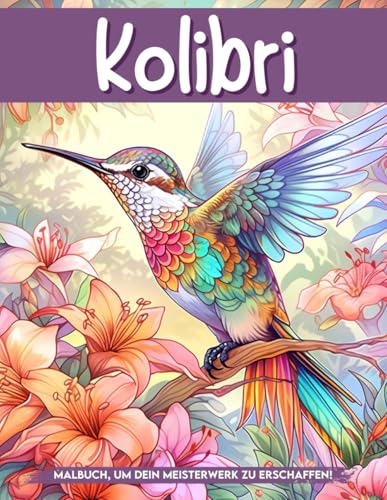 Kolibri Malbuch für Frauen: Kolibri Safari Tiere Ausmalbild Zur Stresslinderung Und Achtsamkeit, Großartige Geschenke Für Frauen Erwachsene von Independently published