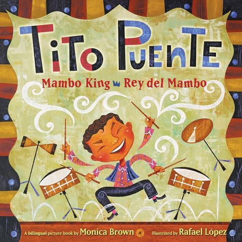 Tito Puente, Mambo King/Tito Puente, Rey del Mambo: Bilingual English-Spanish