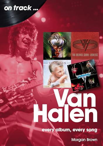 Van Halen: Every Album, Every Song (On Track...) von Sonicbond Publishing