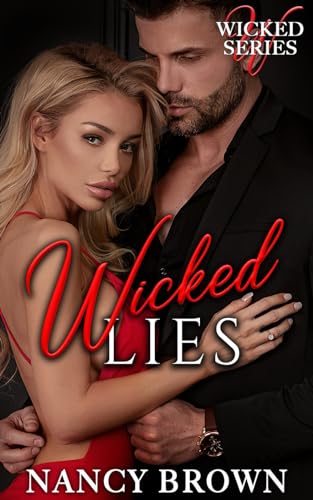 WICKED LIES: A Thrilling Lies & Deception Romance (Wicked, Book 3)