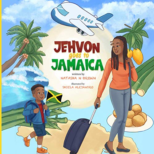 Jehvon Goes to Jamaica von Independent Publishing Network