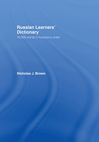 Russian Learners' Dictionary: 10,000 Russian Words in Frequency Order Russian Learners' Dictionary: 10,000 Russian Words in Frequency Order von Routledge