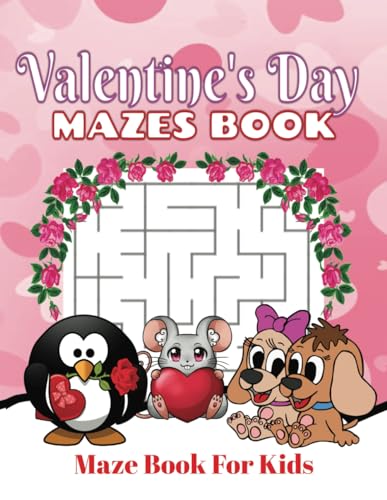 Valentine's Day: Maze Book For Kids