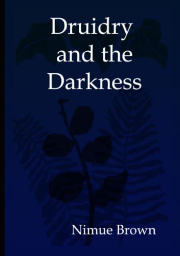 Druidry and the Darkness